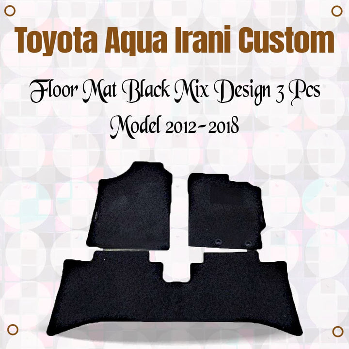 Toyota Aqua Irani Custom Floor Mat Black Mix Design 3 Pcs - Model 2012-2018