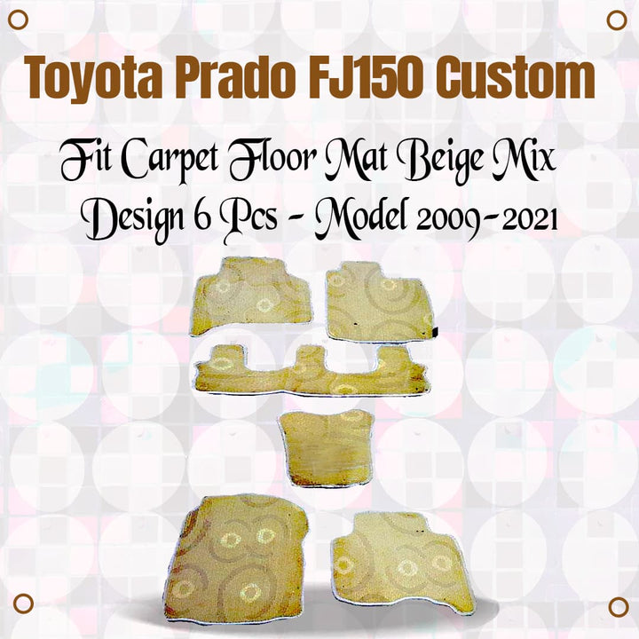 Toyota Prado FJ150 Custom Fit Carpet Floor Mat Beige Mix Design 6 Pcs - Model 2009-2021