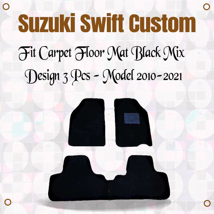 Suzuki Swift Custom Fit Carpet Floor Mat Black Mix Design 3 Pcs - Model 2010-2021