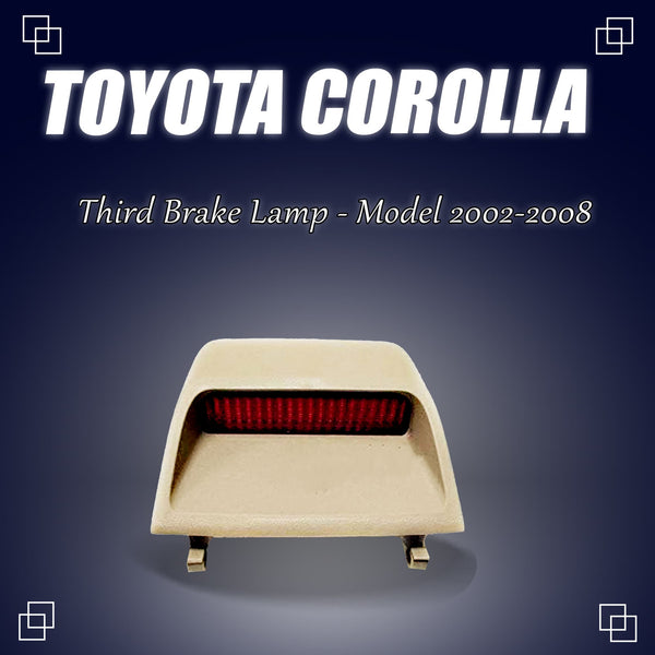 Toyota Corolla Rear Screen Third Brake Lamp - Model 2002-2008