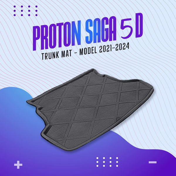 Proton Saga 5D Trunk Mat - Model 2021-2024