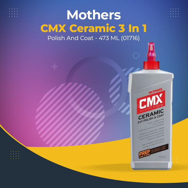 Mothers CMX Ceramic 3 in 1 Polish And Coat - 473 ML (01716)