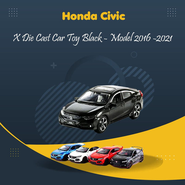 Honda Civic X Die Cast Car Toy Black - Model 2016 -2021