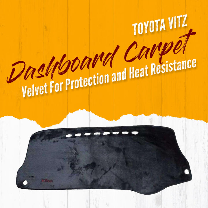 Toyota Vitz Dashboard Carpet Velvet For Protection and Heat Resistance - Model 2010-2017