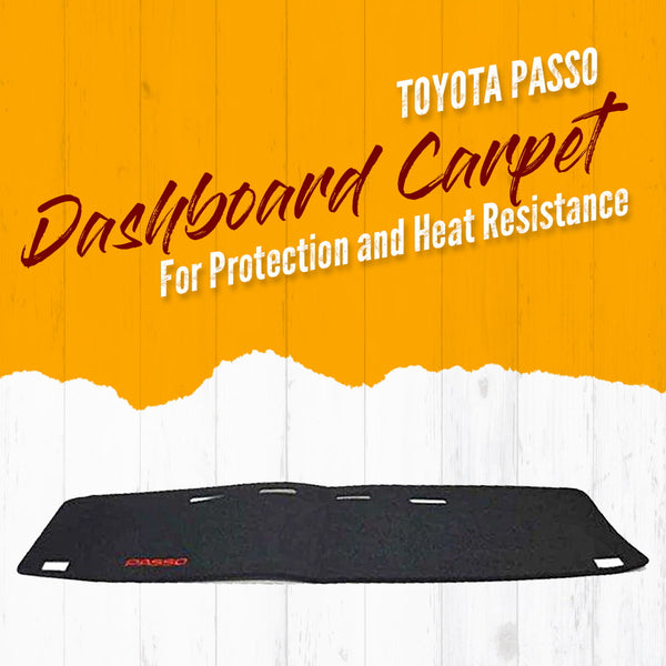 Toyota Passo Dashboard Carpet For Protection and Heat Resistance - Model 2016-2019