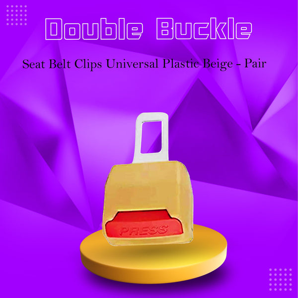 Double Buckle Seat Belt Clips Universal Plastic Beige - Pair