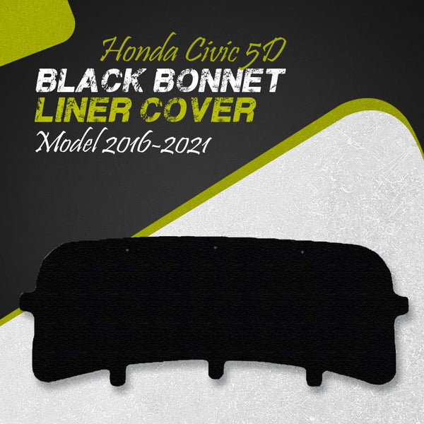 Honda Civic 5D Black Bonnet Liner Cover - Model 2016-2021