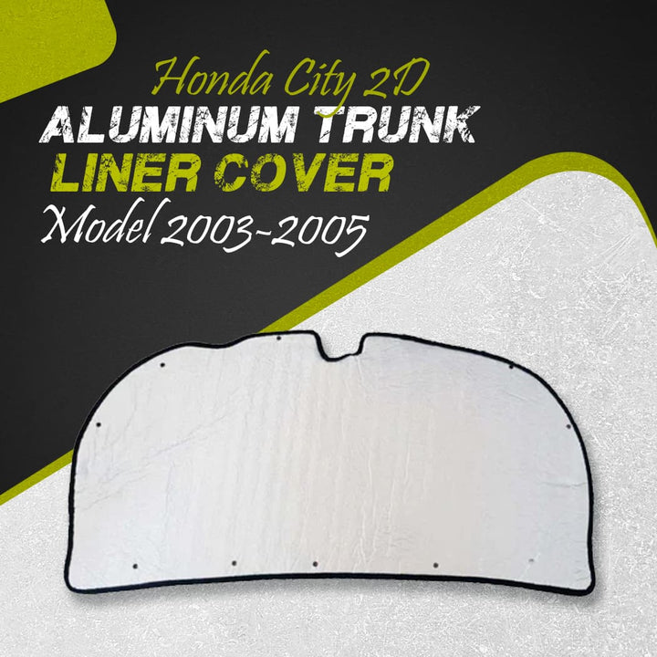 Honda City 2D Aluminum Trunk Liner Cover - Model 2003-2005