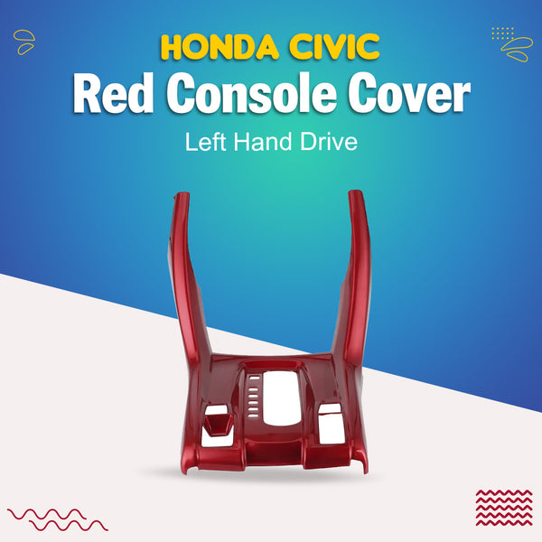 Honda Civic Red Console Cover Left Hand Drive - Model 2016-2021 (100302837)