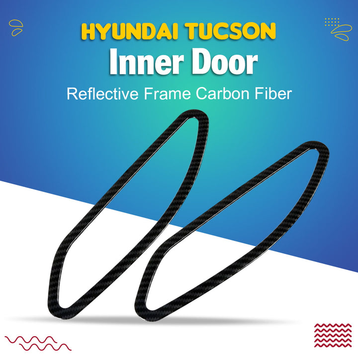 Hyundai Tucson Inner Door Reflective Frame Carbon Fiber - Model 2020-2024