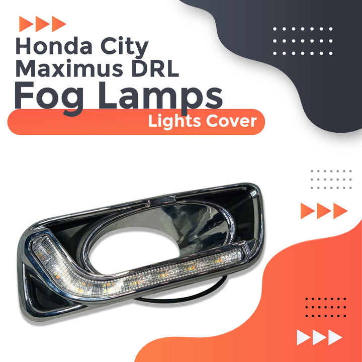 Honda City Maximus DRL Fog Lamps Lights Cover - Model 2015-2021