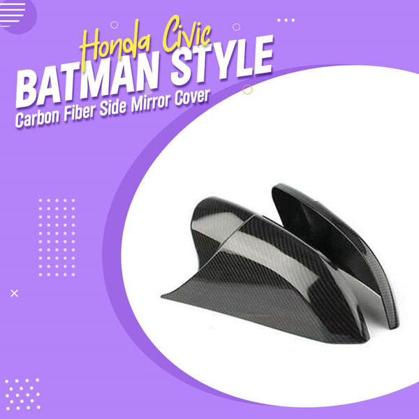 Honda Civic Batman Style Carbon Fiber Side Mirror Cover - Model 2016-2021