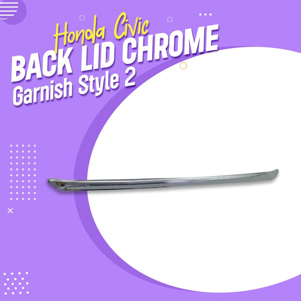 Honda Civic Back Lid Chrome Garnish Style 2 - Model 2016-2021