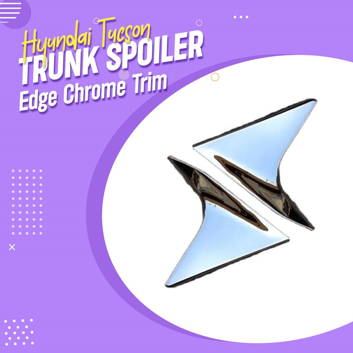 Hyundai Tucson Trunk Spoiler Edge Chrome Trim - Model 2020 -2024