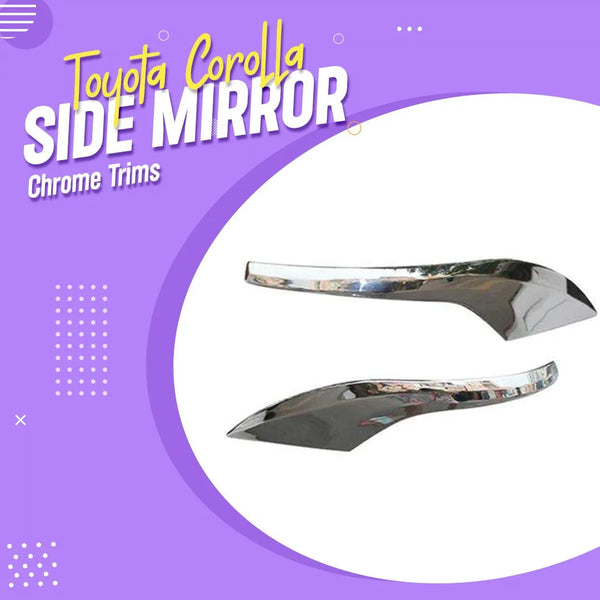 Toyota Corolla Side Mirror Chrome Trims - Model 2014-2021