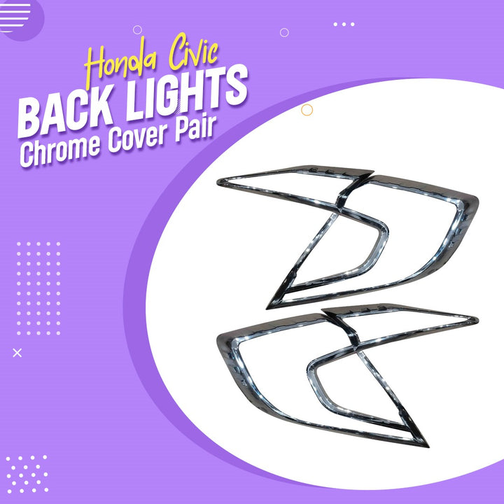 Honda Civic Back lights Chrome Cover Pair - Model 2016-2021