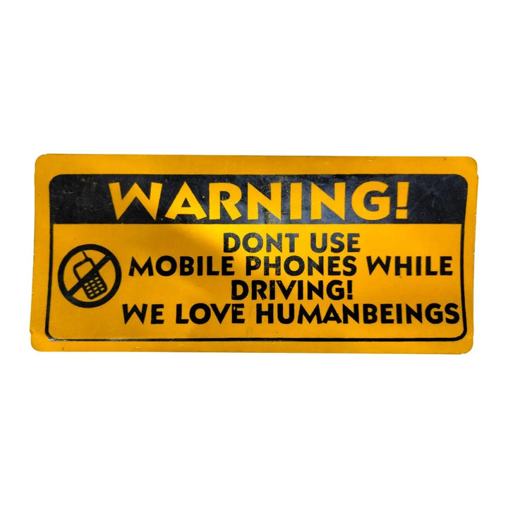 Dont Use Mobile Phones While Driving We Love Humanbeings Warning Sticker Yellow