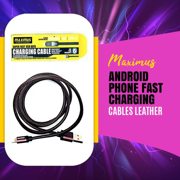 Maximus Android Phone Fast Charging cables Leather