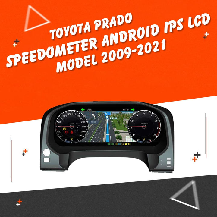 Toyota Prado Speedometer Android IPS LCD - Model 2009-2021