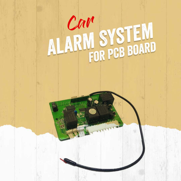 Car Alarm System For PCB Board