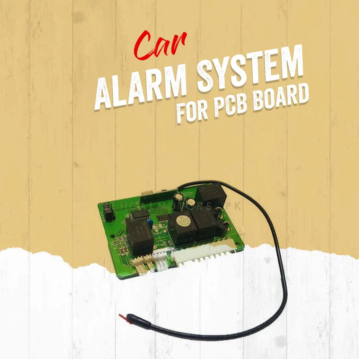 Car Alarm System For PCB Board