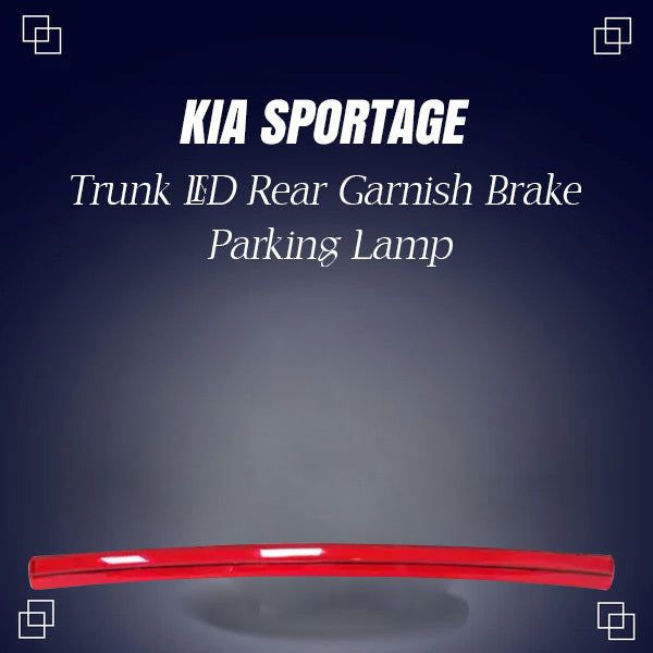 KIA Sportage Trunk LED Rear Garnish Brake Parking Lamp - Model 2019 -2021