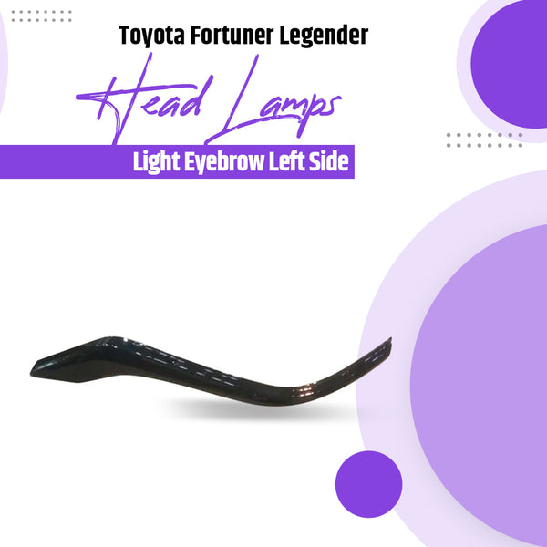 Toyota Fortuner Legender Head Lamps Eyebrow Left Side - Black Model 2022-2024