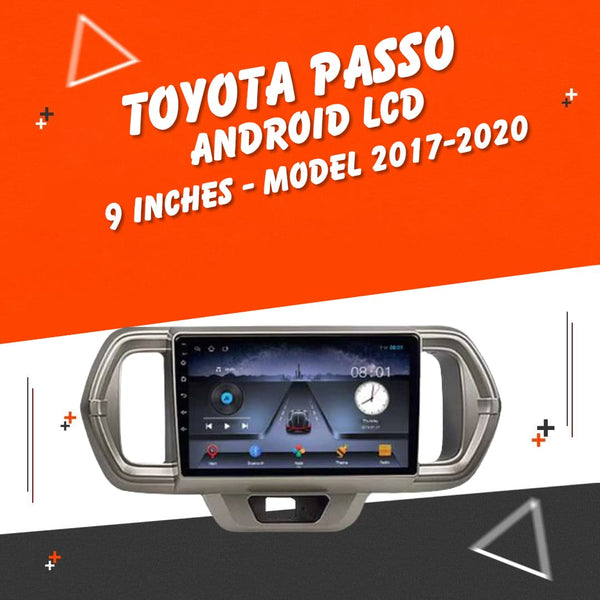 Toyota Passo Android LCD 9 Inches - Model 2017-2020