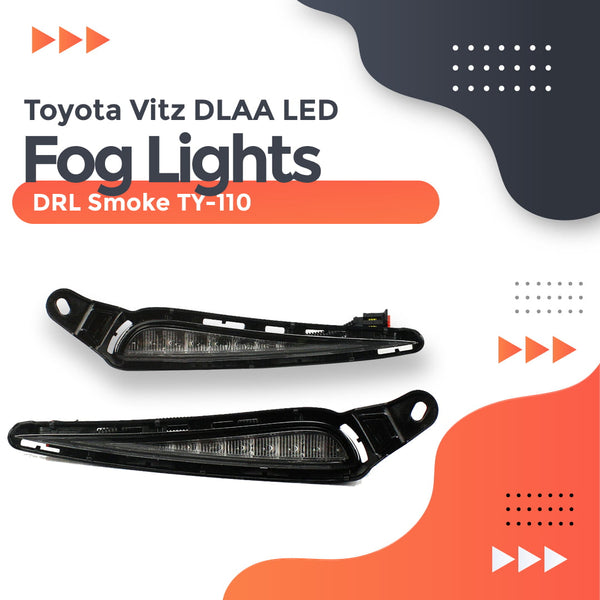 Toyota Vitz DLAA LED Fog Lights DRL Smoke TY-110 - Model 2015-2016