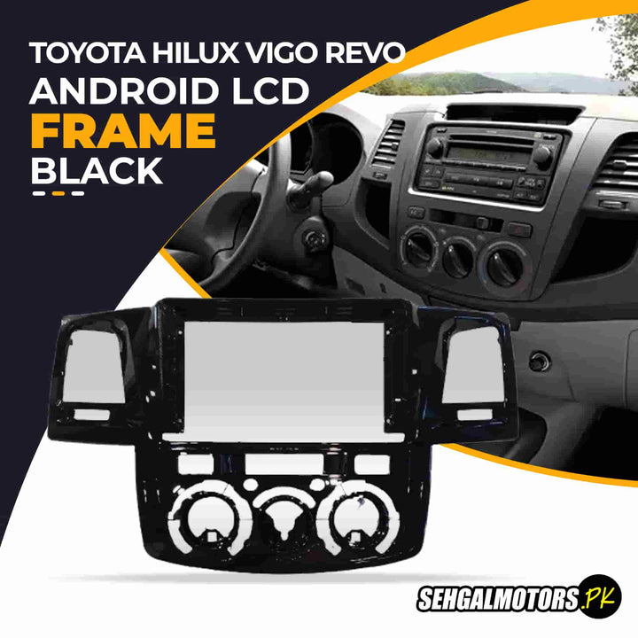 Toyota Hilux Vigo Revo LCD Frame With Grip Glossy Black 10 Inches