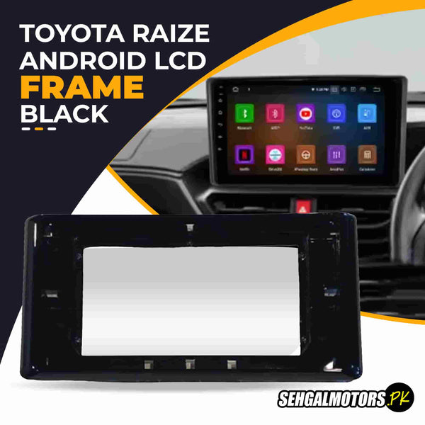 Toyota Raize Android LCD Frame With Grip  Black 10 Inches 