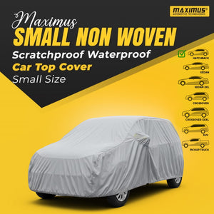 Maximus Small Non Woven Scratchproof Waterproof Car Top Cover - Small Size