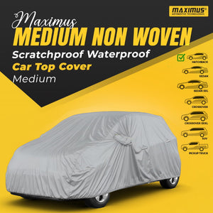 Maximus Medium Non Woven Scratchproof Waterproof Car Top Cover-Medium
