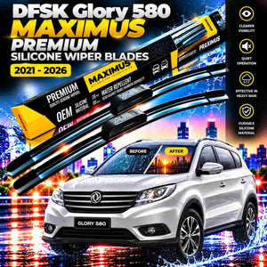 DFSK Glory 580 Maximus Premium Silicone Wiper Blades 2021 - 2026
