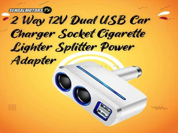 2 Way 12V Dual USB Car Charger Socket Cigarette Lighter Splitter Power Adapter SehgalMotors.pk