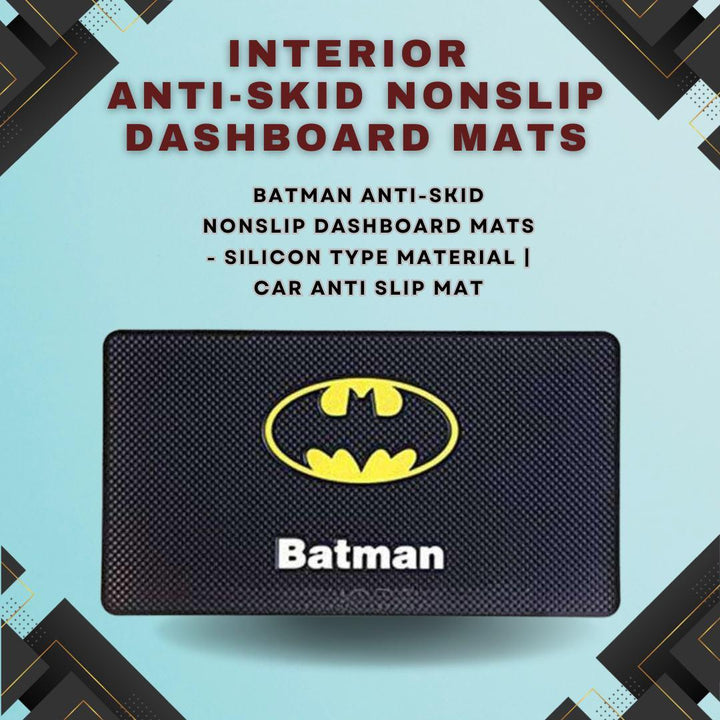 Batman Anti-Skid Nonslip Dashboard Mats - Silicon Type Material | Car Anti Slip Mat SehgalMotors.pk