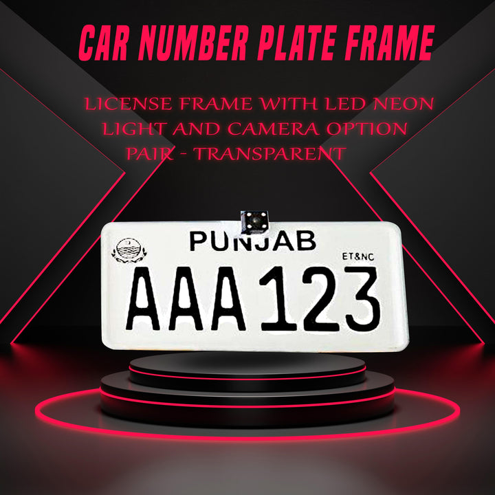 Car Number Plate License Frame with LED Neon Light and Camera Option Pair - Transparent SehgalMotors.pk