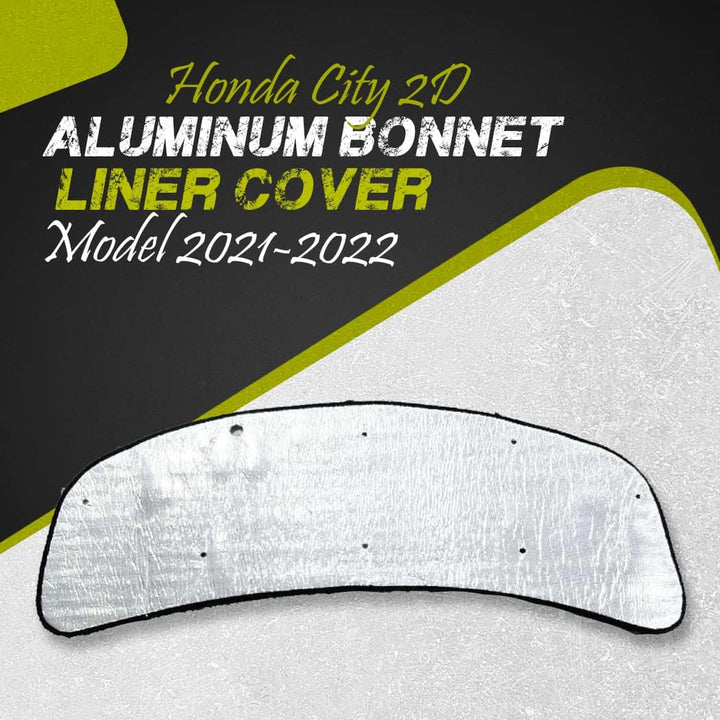 Honda City 2D Aluminum Bonnet Liner Cover - Model 2021-2022 - Protector Lid Garnish Bonnet Namda SehgalMotors.pk