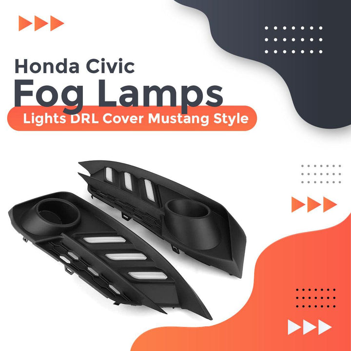Honda Civic Fog Lamps Lights DRL Cover Mustang Style - Model 2016-2021 SehgalMotors.pk