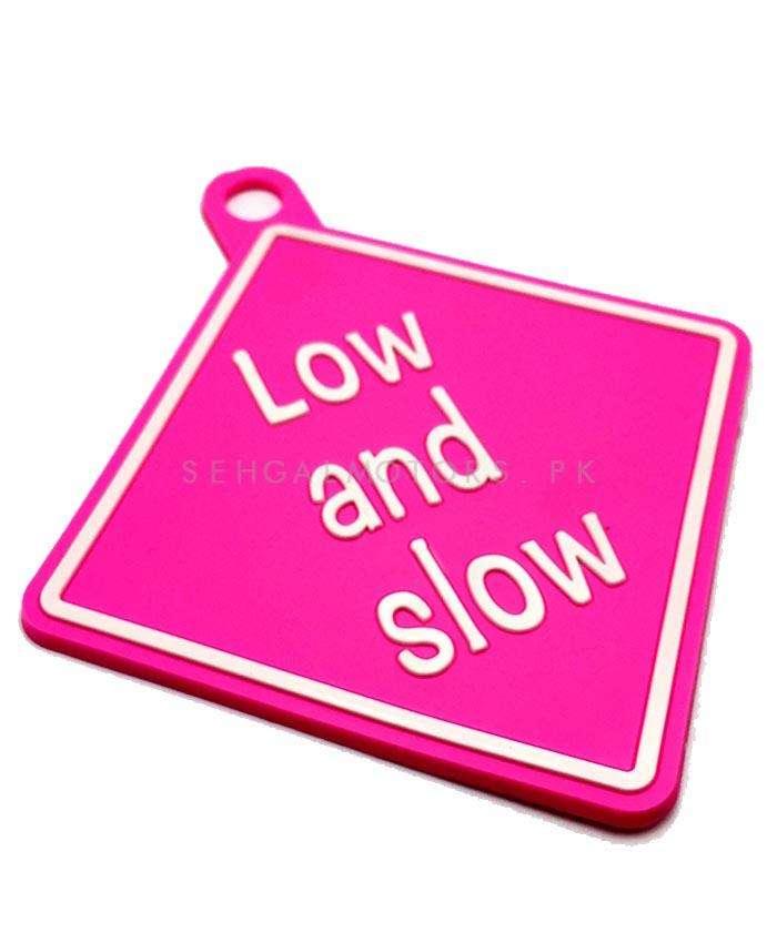 Low and Slow PVC Hanging Tag for Windshield Pink SehgalMotors.pk