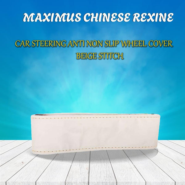 Maximus Chinese Rexine Car Steering Anti Non Slip Wheel Cover Beige Stitch SehgalMotors.pk