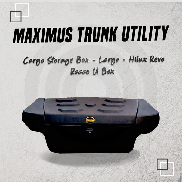 Maximus Trunk Utility Cargo Storage Box - Large - Hilux Revo Rocco U Box SehgalMotors.pk