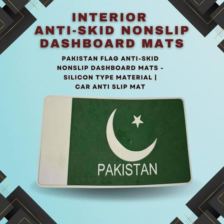 Pakistan Flag Anti-Skid Nonslip Dashboard Mats - Silicon Type Material | Car Anti Slip Mat SehgalMotors.pk