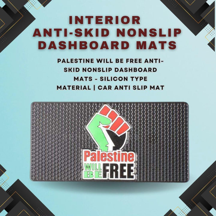 Palestine will be Free Anti-Skid Nonslip Dashboard Mats - Silicon Type Material | Car Anti Slip Mat SehgalMotors.pk