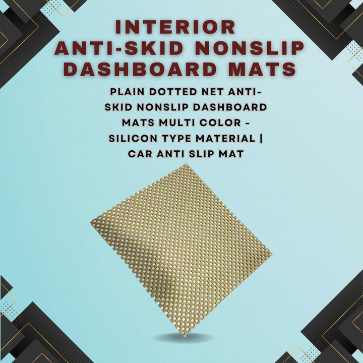 Plain Dotted Net Anti-Skid Nonslip Dashboard Mats Multi Color - Silicon Type Material | Car Anti Slip Mat SehgalMotors.pk
