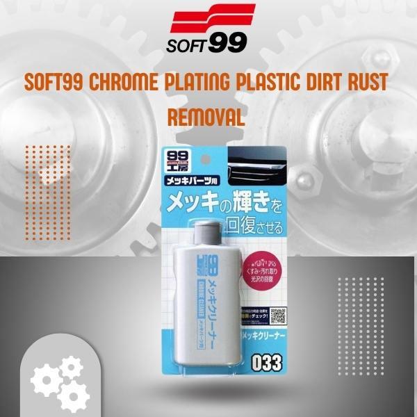 Soft99 Chrome Plating Plastic Dirt Rust Removal SehgalMotors.pk