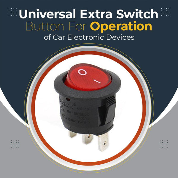 Universal Extra Switch Button For Operation of Car Electronic Devices - On / Off Switch SehgalMotors.pk