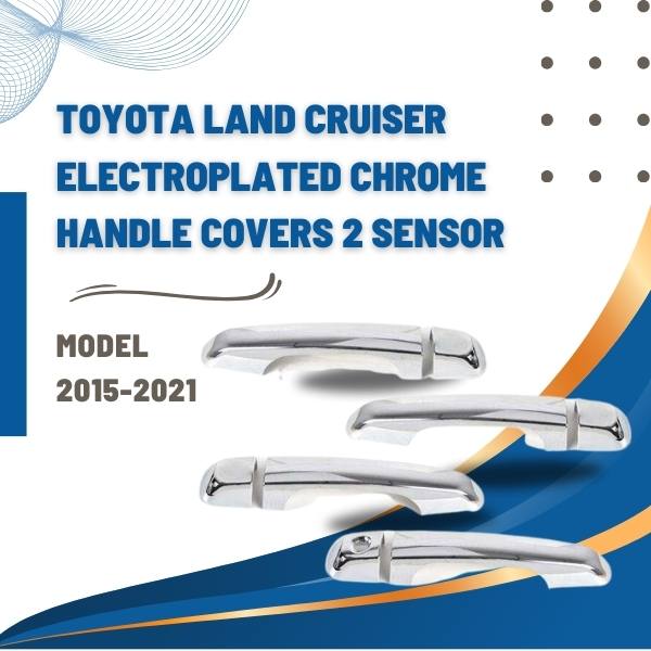 Toyota Land Cruiser Electroplated Chrome Handle Covers 2 Sensor - Model 2015-2021