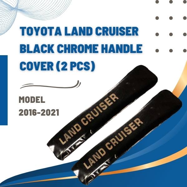 Toyota Land Cruiser Black Chrome Handle Cover (2 pcs) - Model 2016-2021