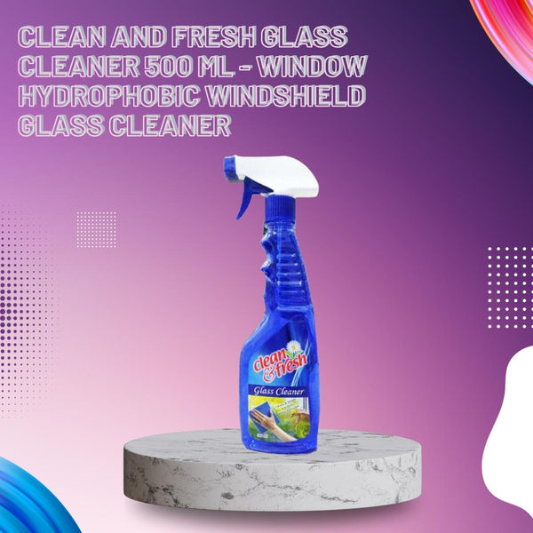 Clean And Fresh Glass Cleaner 500 Ml